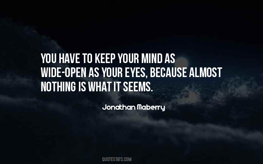 My Eyes Wide Open Quotes #990519