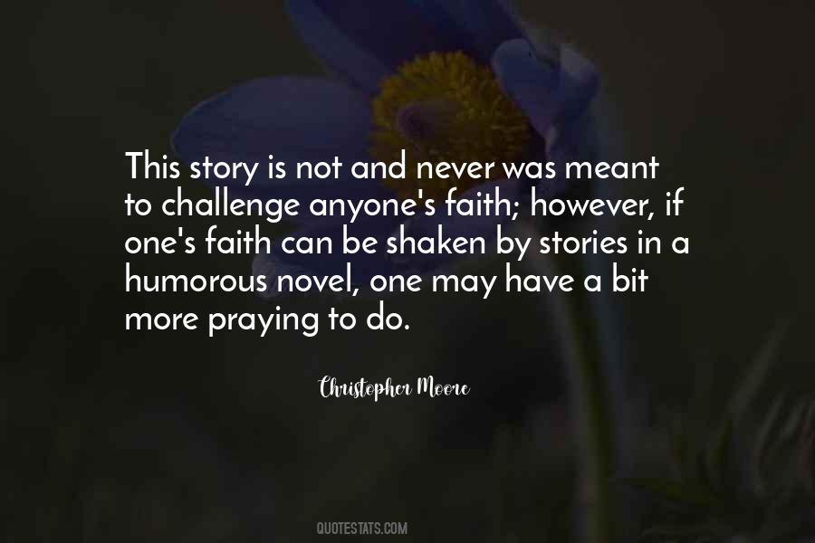 My Faith Is Shaken Quotes #453685