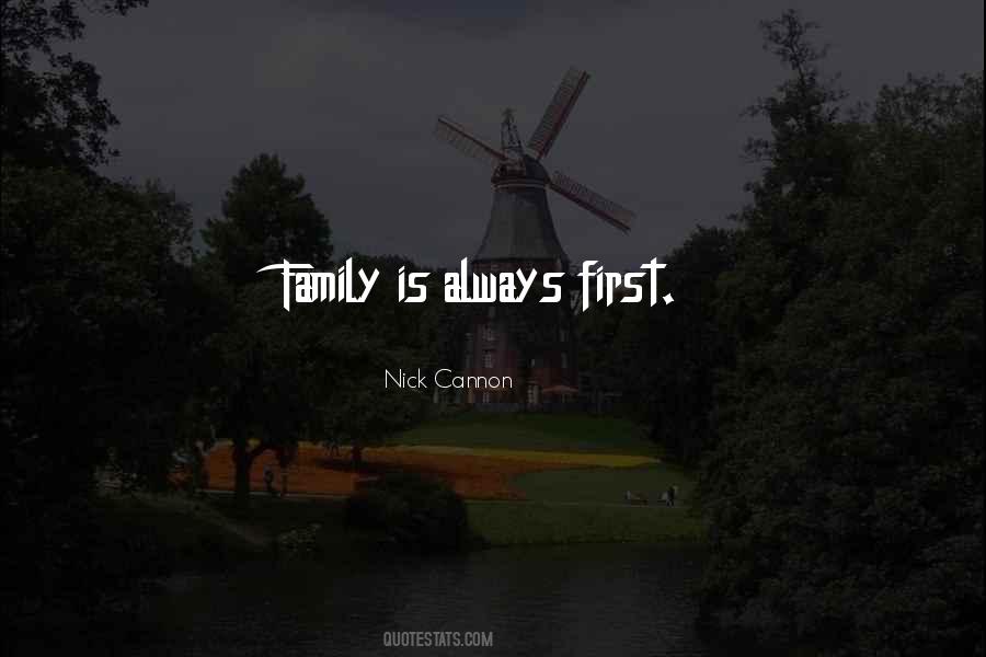 My Family Always Comes First Quotes #835086