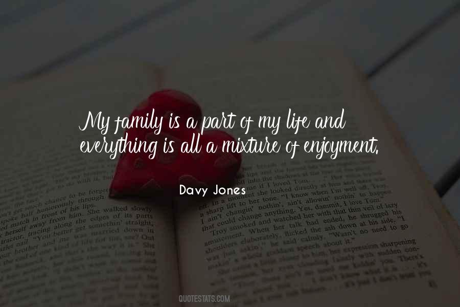 My Family Is Everything Quotes #1226255