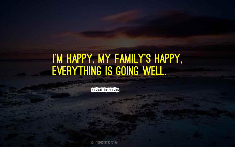 My Family Is Everything Quotes #1835930