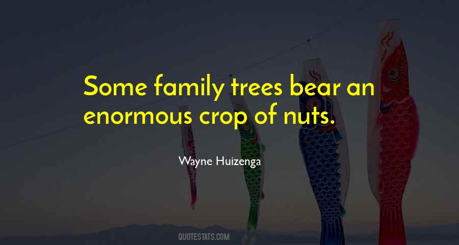 My Family Nuts Quotes #765749