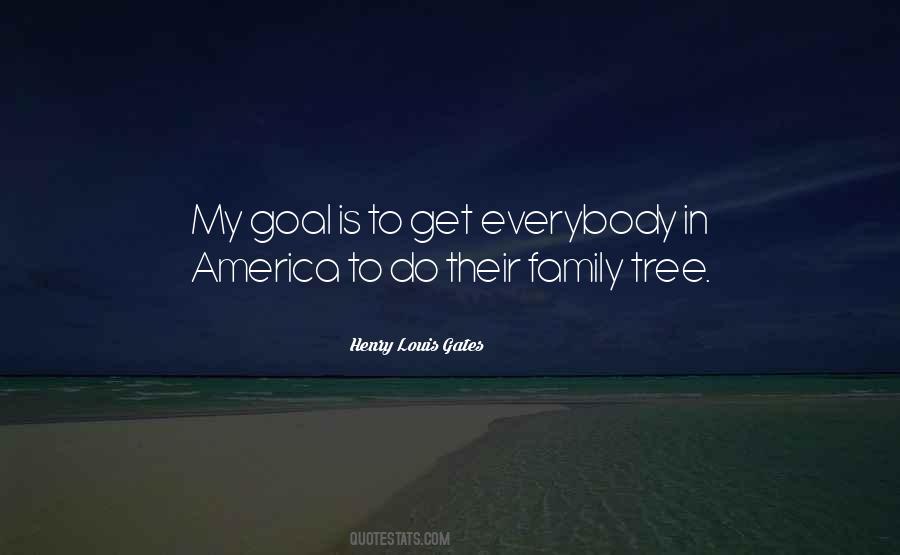 My Family Tree Quotes #1497563