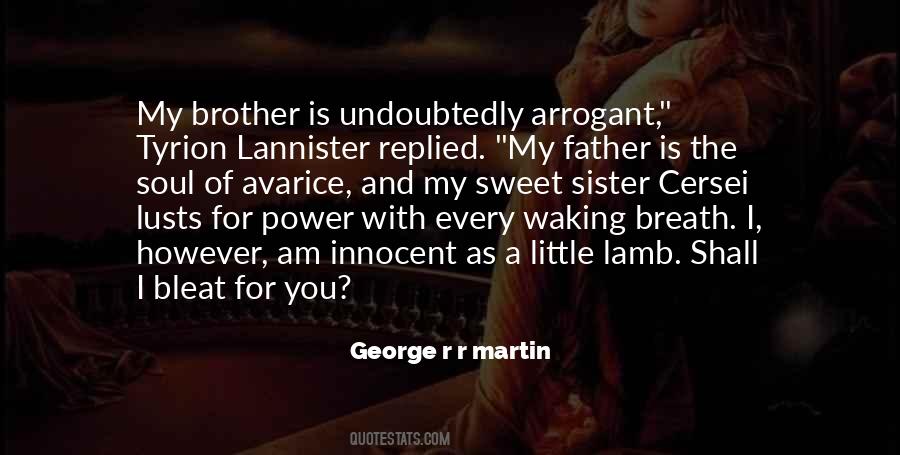 My Father And Brother Quotes #1013294