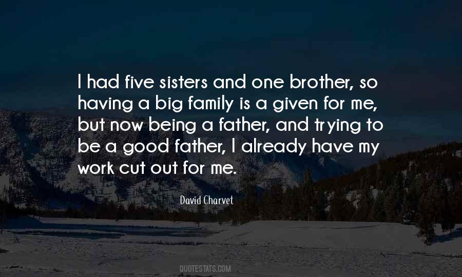 My Father And Brother Quotes #1298390