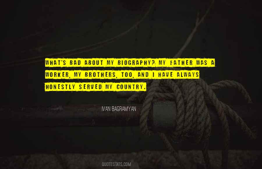 My Father And Brother Quotes #1395777