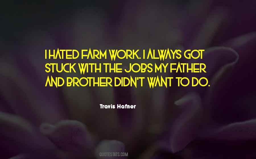 My Father And Brother Quotes #158239
