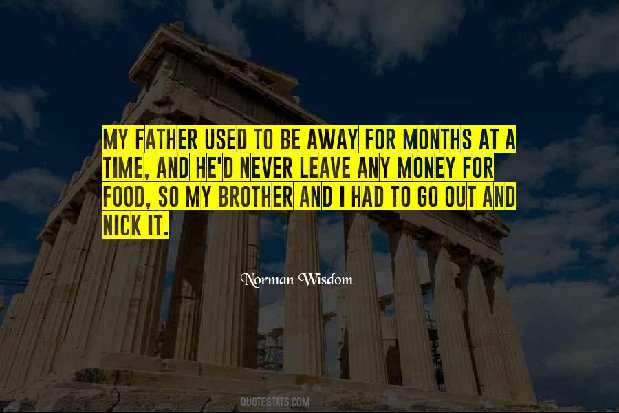My Father And Brother Quotes #388603