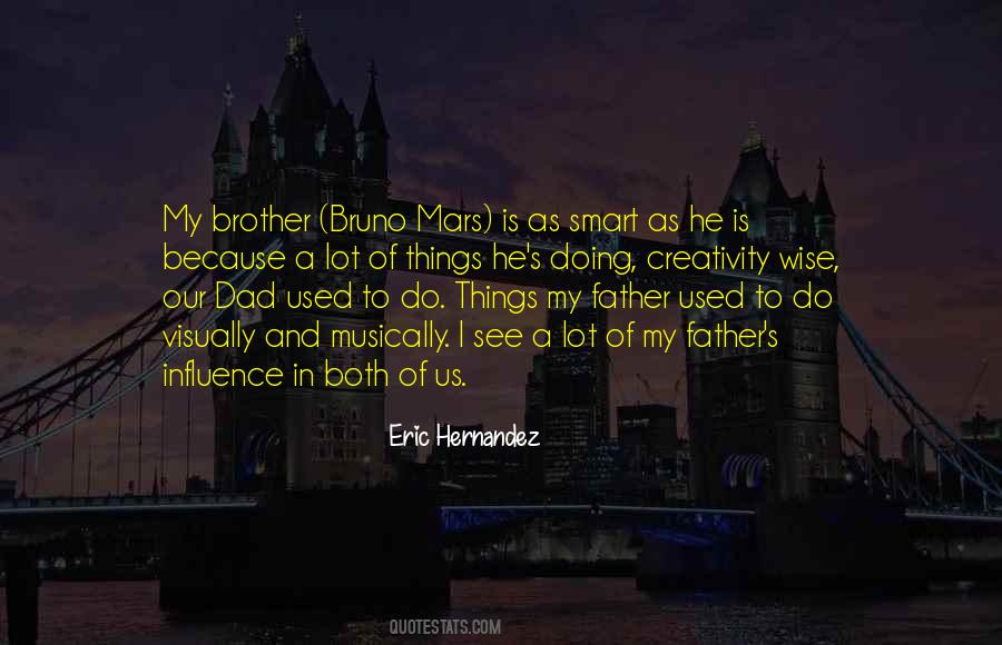 My Father And Brother Quotes #405251