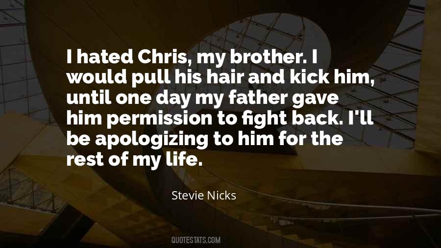My Father And Brother Quotes #612882