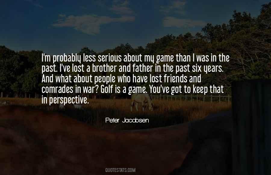 My Father And Brother Quotes #899928