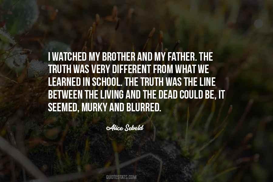 My Father And Brother Quotes #918382