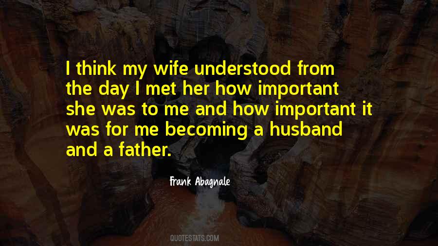 My Father And Husband Quotes #1567170