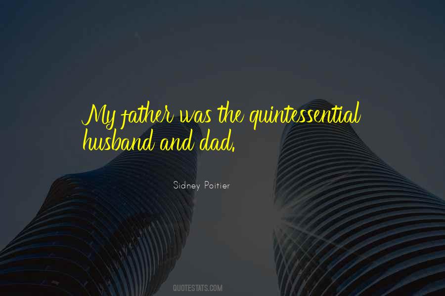 My Father And Husband Quotes #477802