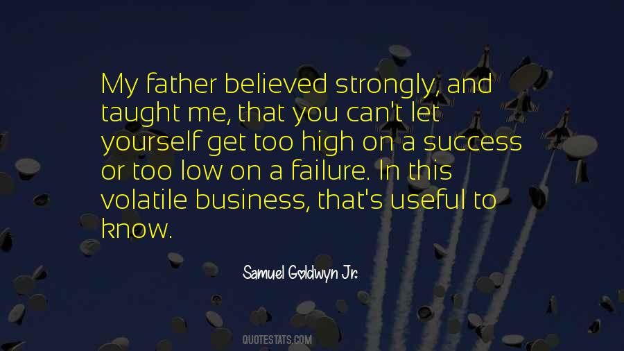 My Father Believed In Me Quotes #630984