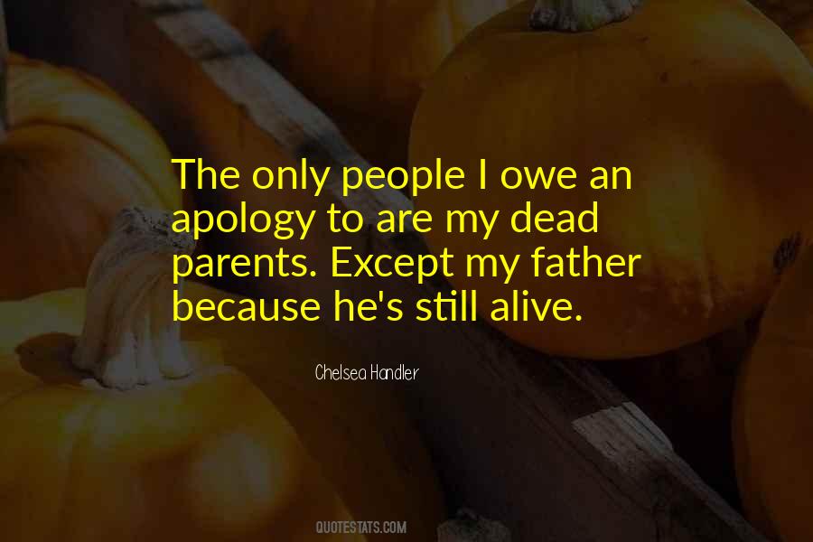My Father Dead Quotes #1405953