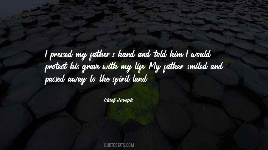 My Father Has Passed Away Quotes #1797310