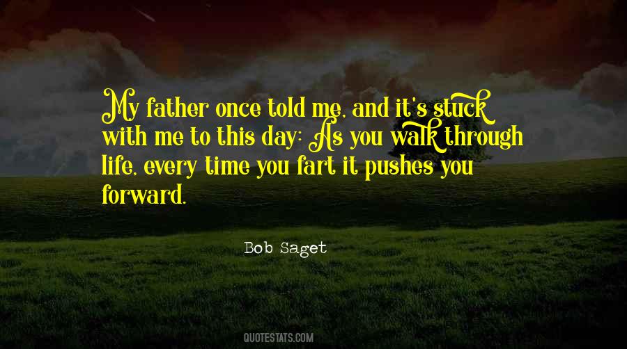 My Father Once Told Me Quotes #1322467