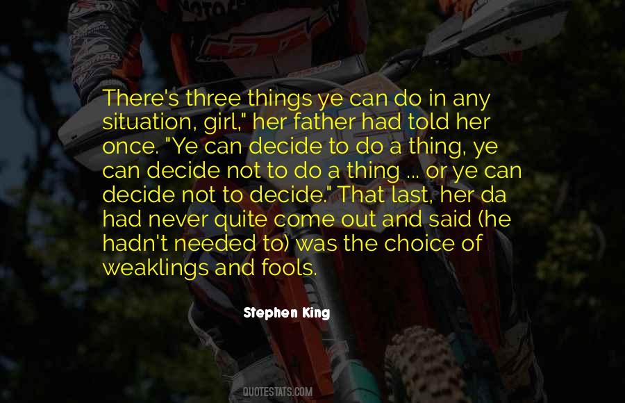 My Father Once Told Me Quotes #1593089