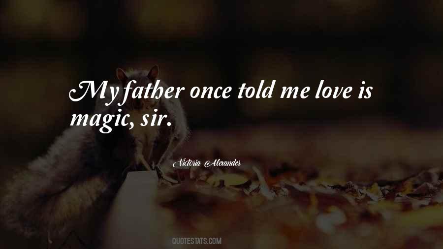 My Father Once Told Me Quotes #242410