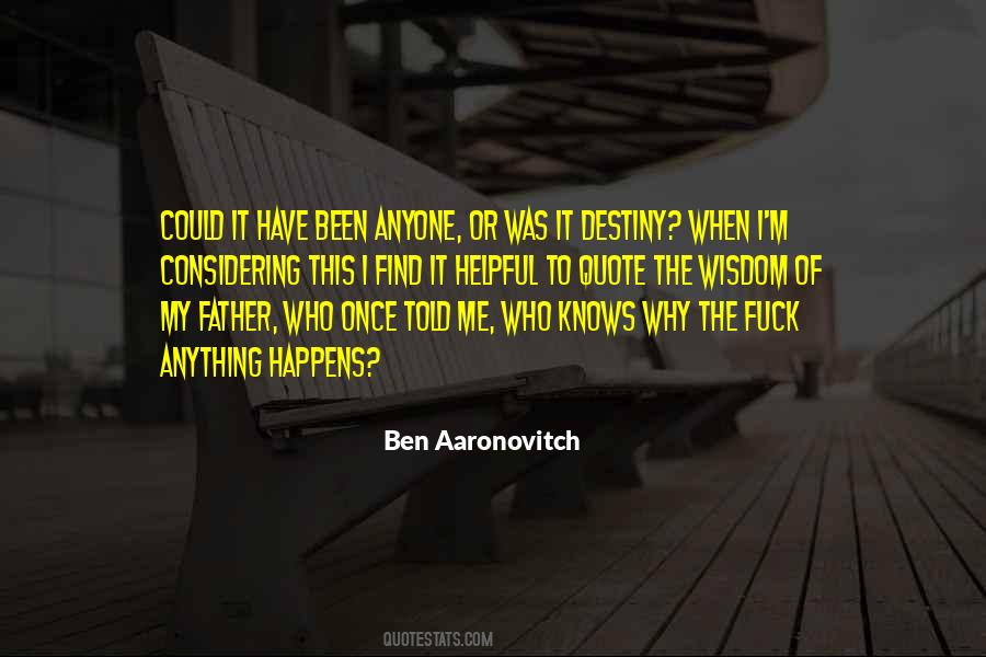 My Father Once Told Me Quotes #538165