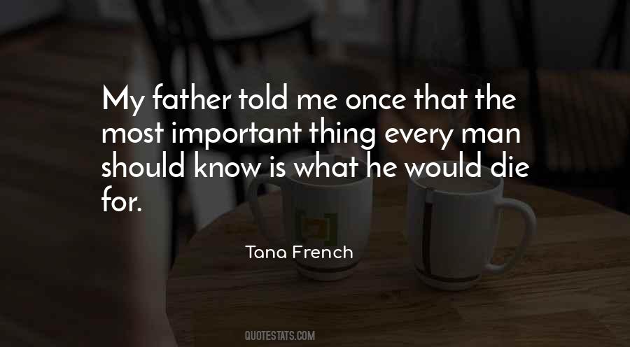 My Father Once Told Me Quotes #982842