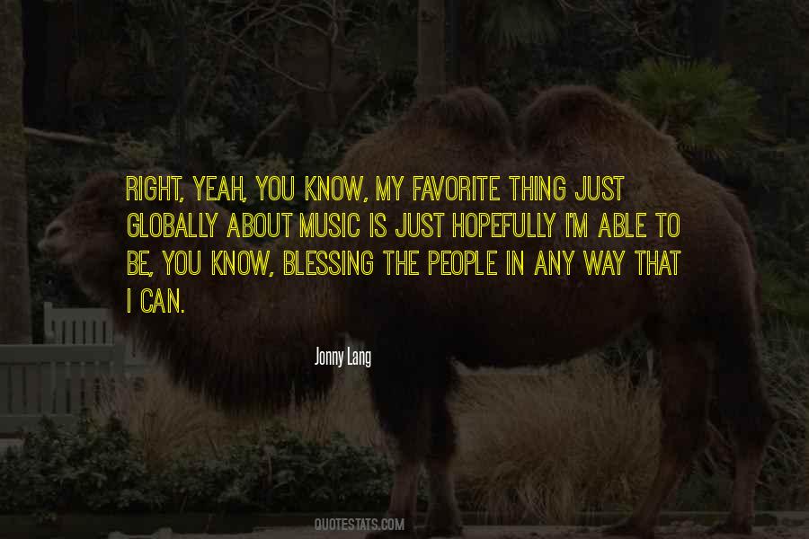 My Favorite Thing About You Quotes #433592