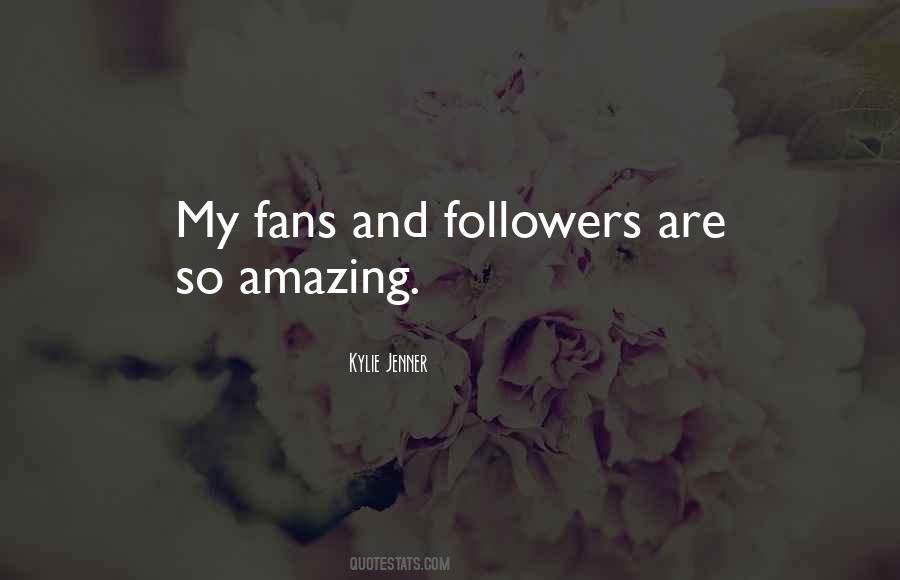 My Followers Quotes #251085