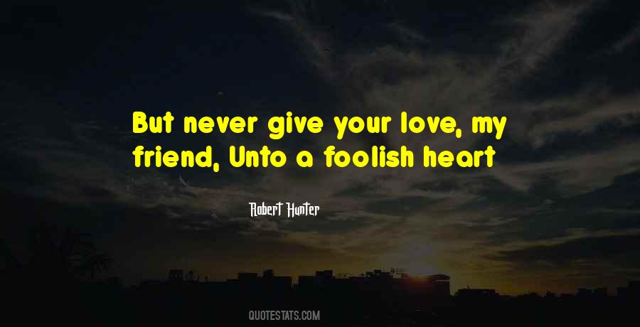 My Foolish Heart Quotes #200688