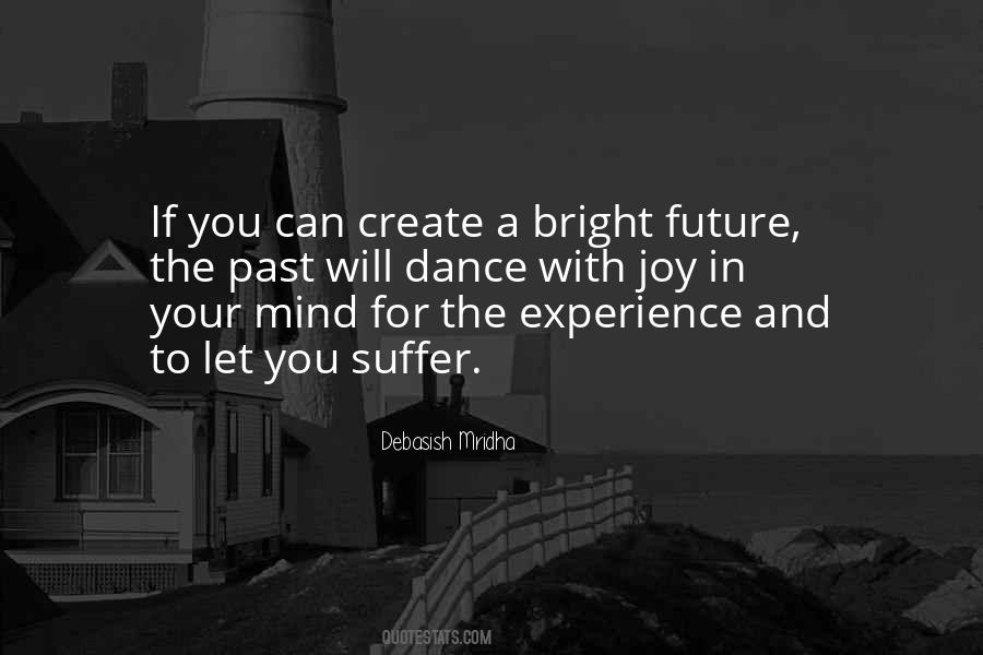 My Future Is Bright Quotes #246296