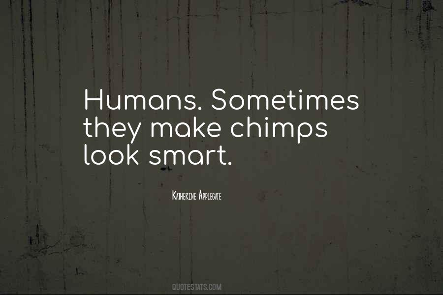 Quotes About Chimps #1291819