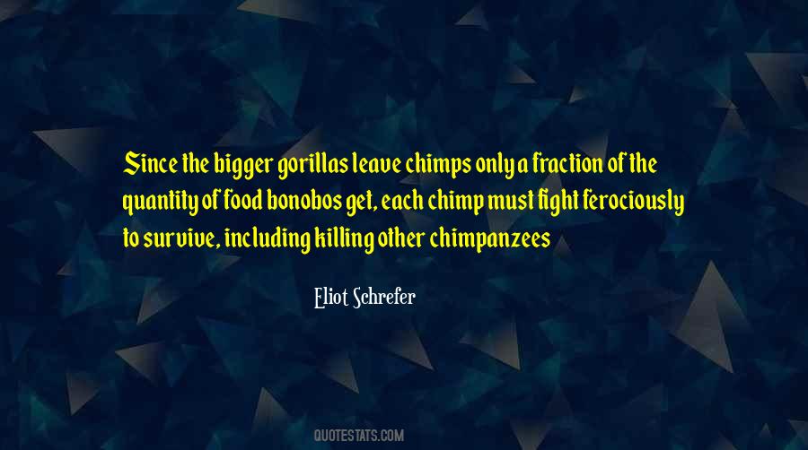 Quotes About Chimps #890794