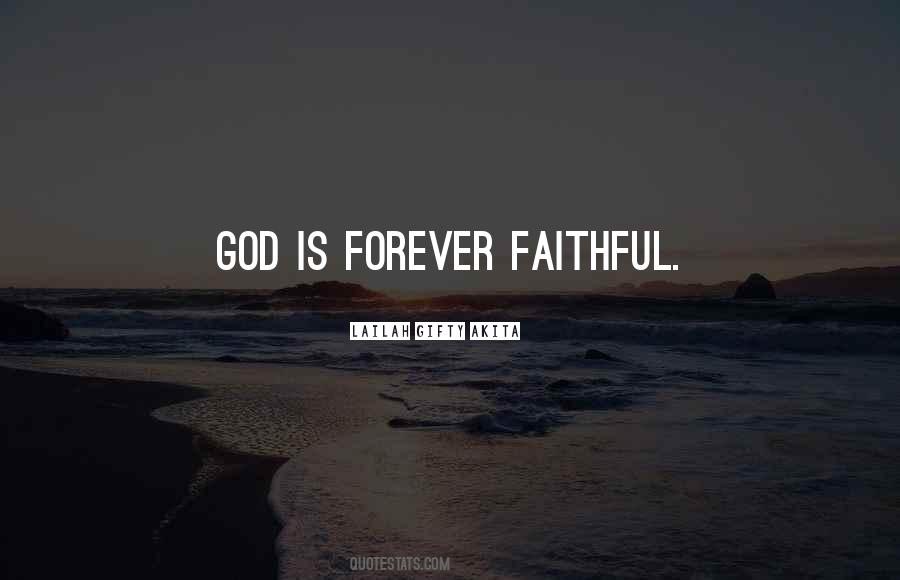 My God Is Faithful Quotes #209812