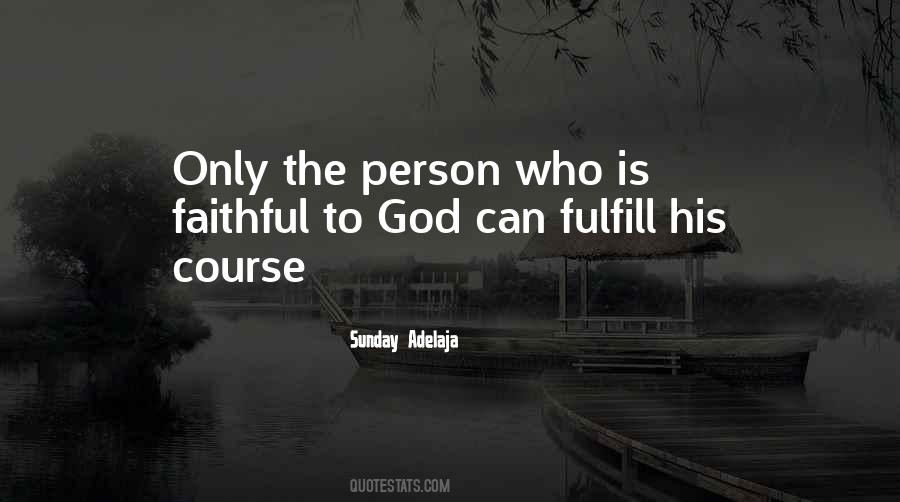 My God Is Faithful Quotes #37226