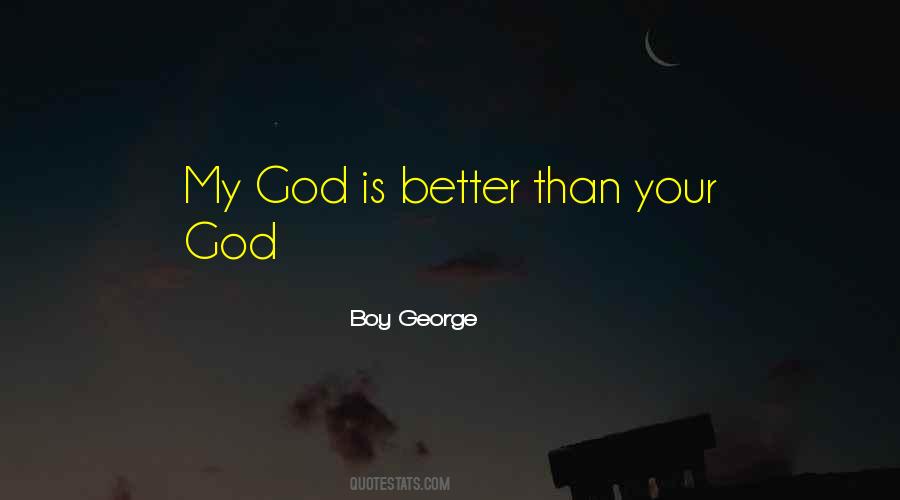 My God Is Quotes #677299