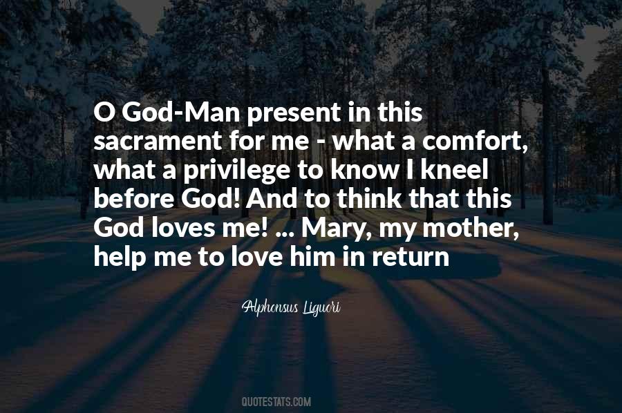 My God Loves Me Quotes #1748483