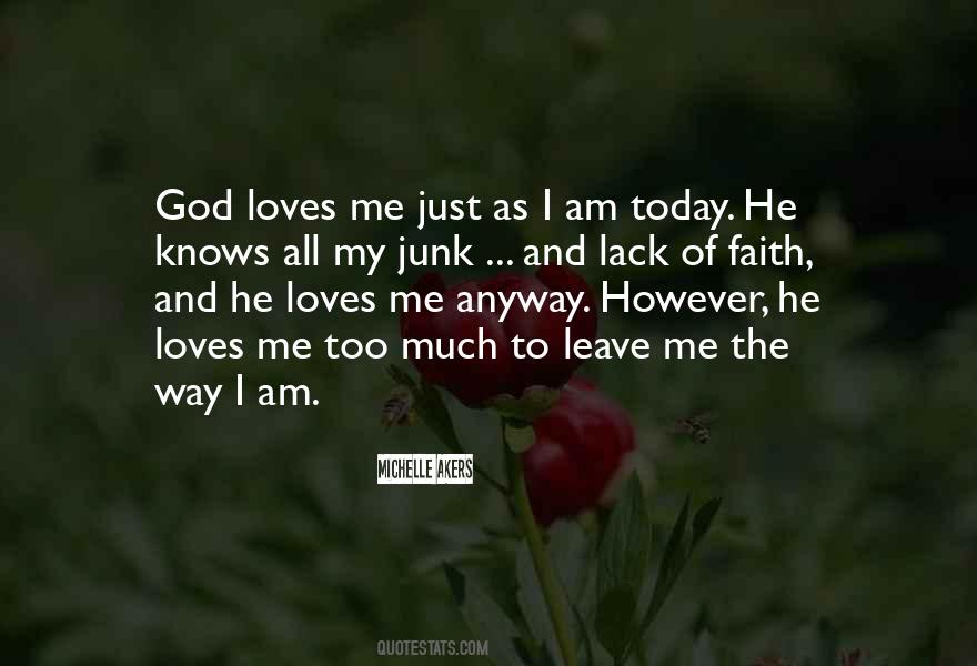 My God Loves Me Quotes #811111