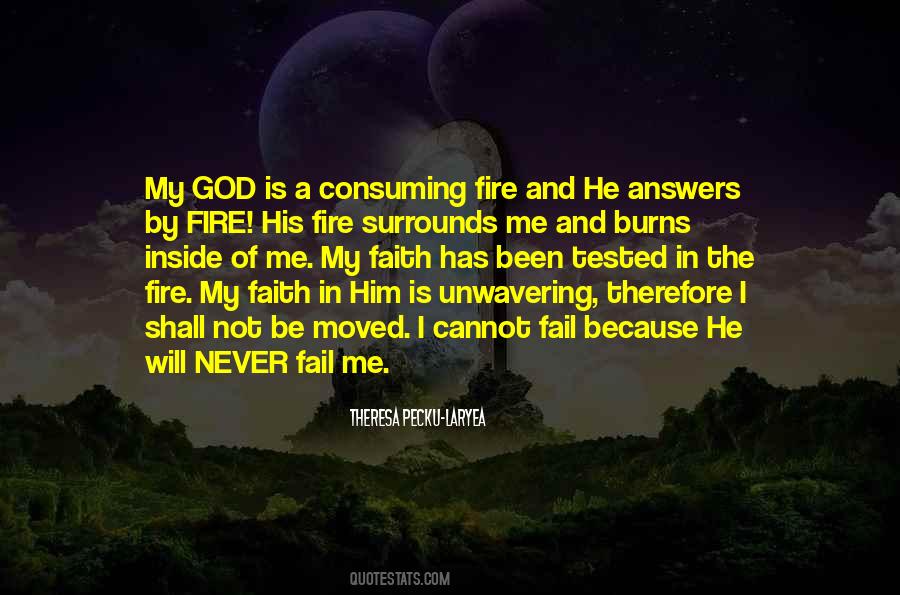 My God Will Never Fail Me Quotes #1584805