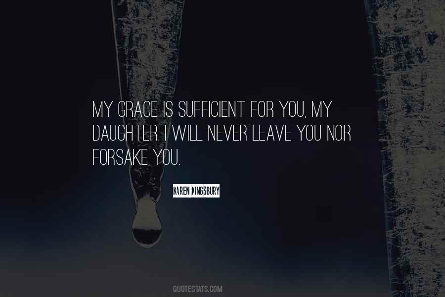 My Grace Is Sufficient For You Quotes #518698