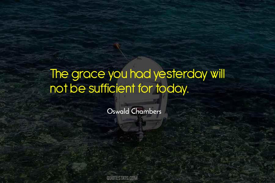My Grace Is Sufficient Quotes #1780012