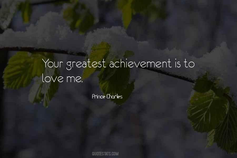 My Greatest Achievement Quotes #57743