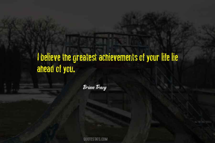 My Greatest Achievement Quotes #854204