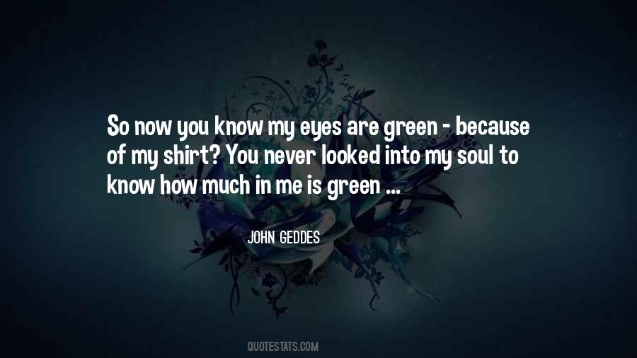 My Green Eyes Quotes #963358