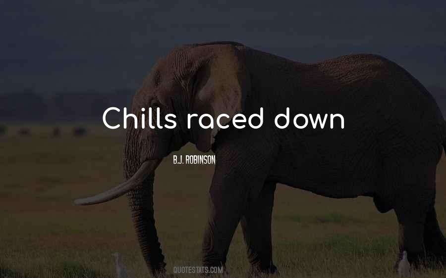 Quotes About Chills #1553935