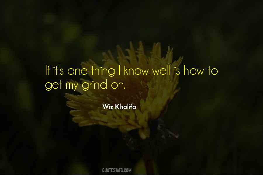 My Grind Quotes #678691