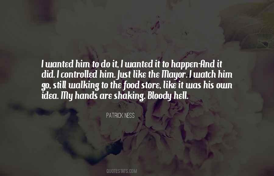 My Hands Are Shaking Quotes #1218253