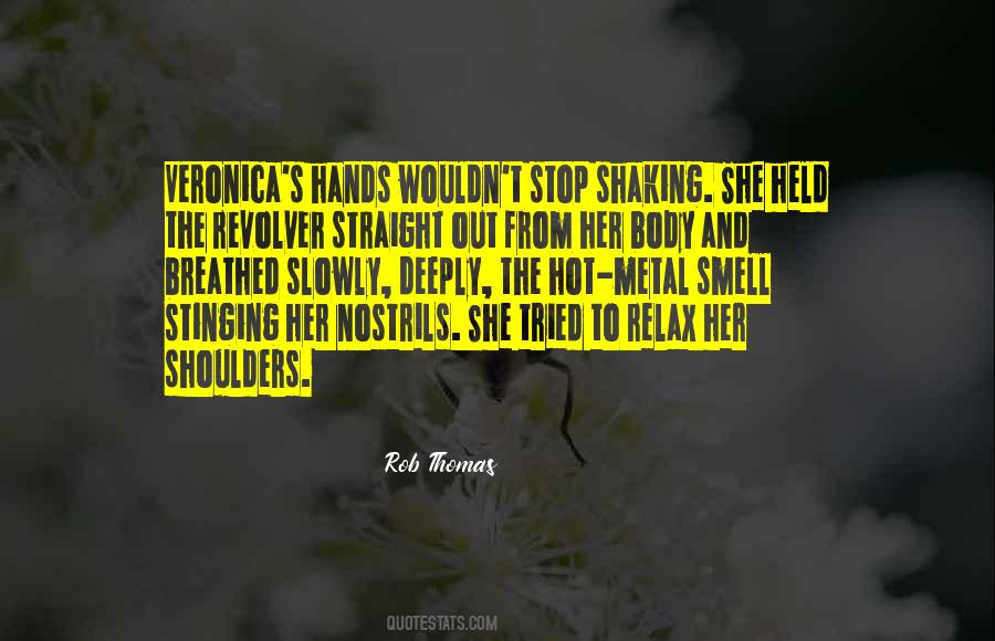 My Hands Are Shaking Quotes #1220106