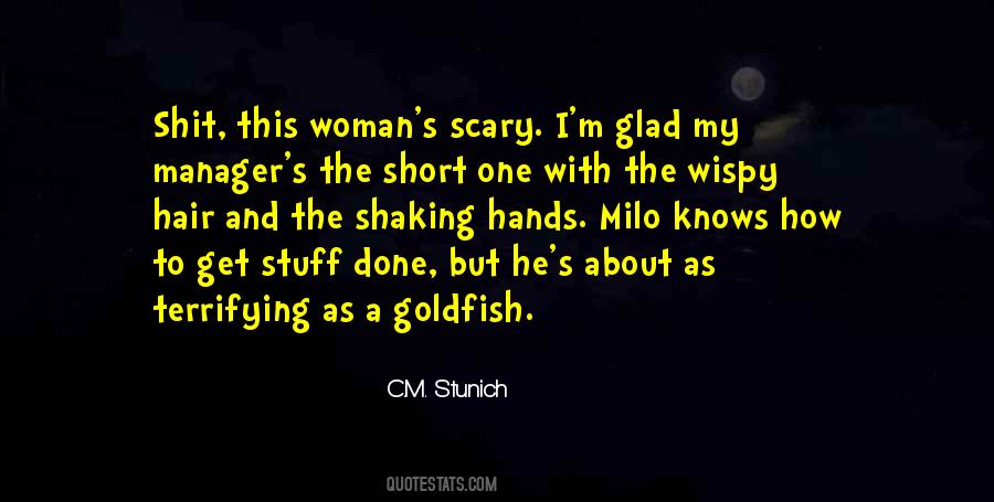 My Hands Are Shaking Quotes #1434326