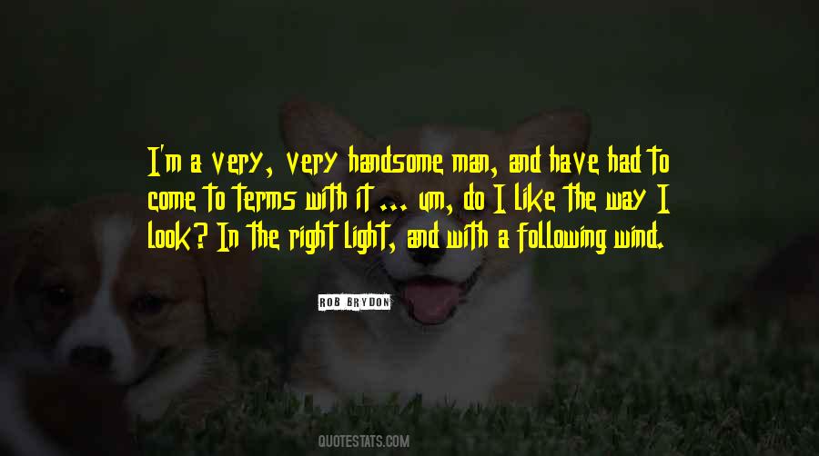 My Handsome Man Quotes #117822