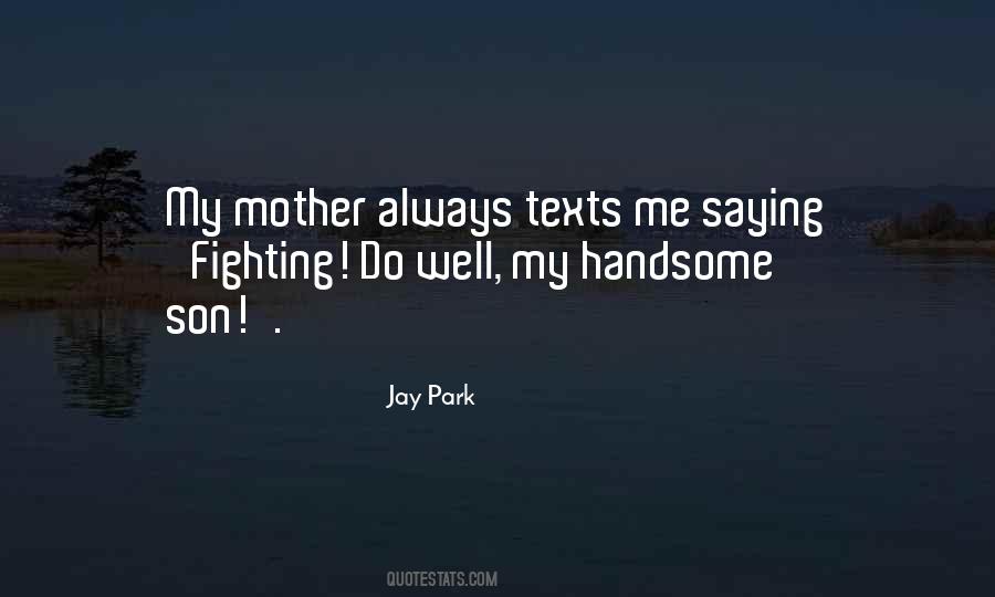 My Handsome Son Quotes #784205